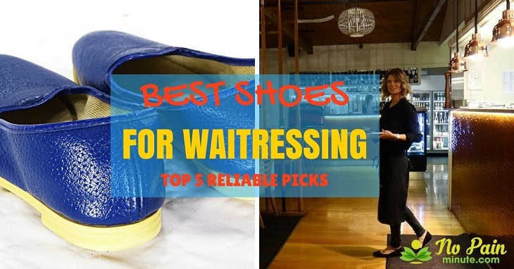 most comfortable shoes for waitressing