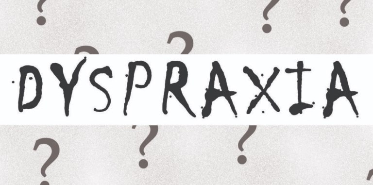 Dyspraxia